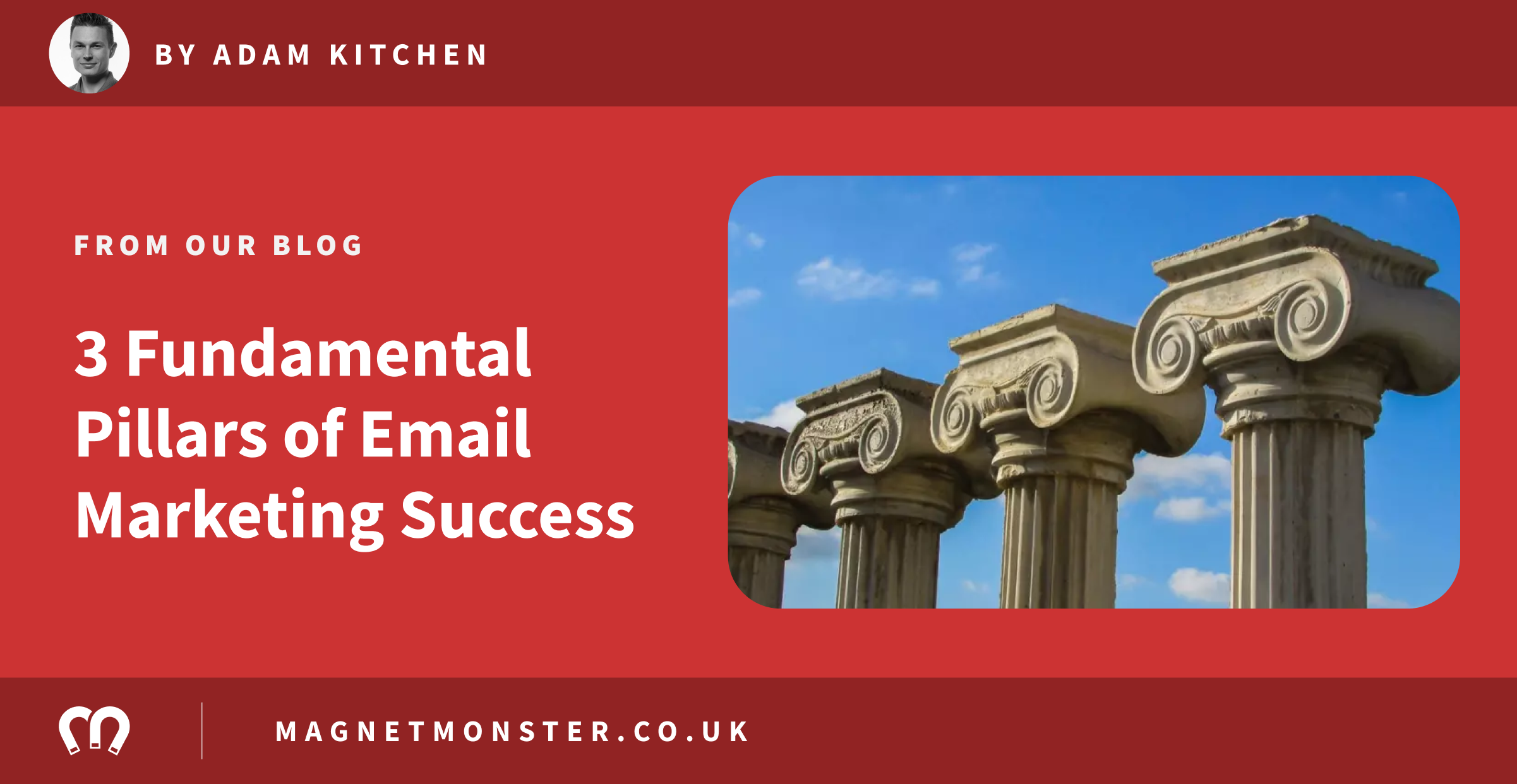 3 Pillars of Email Marketing Success Monster